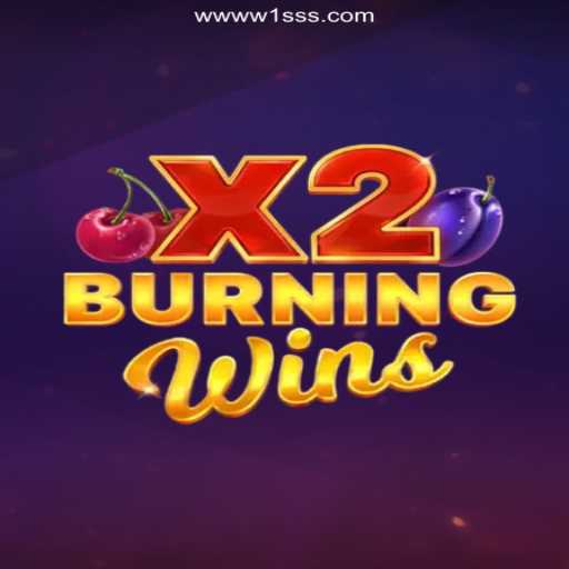 Exploring the Thrills of BurningWinsX2: A Detailed Guide to the Game